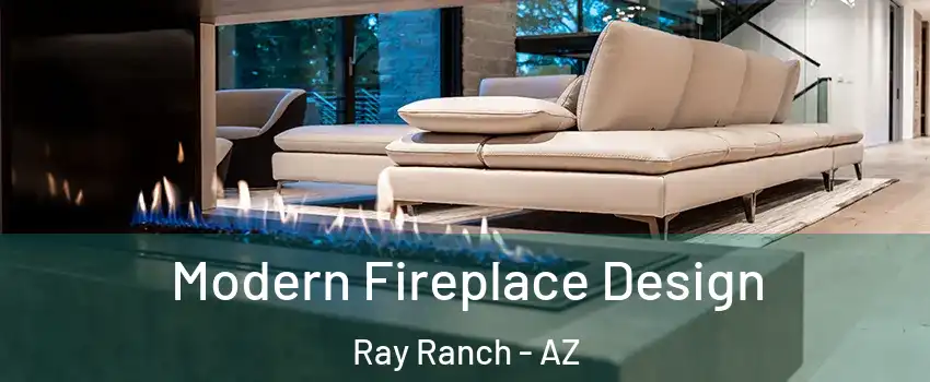 Modern Fireplace Design Ray Ranch - AZ