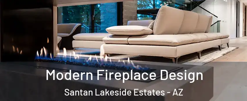 Modern Fireplace Design Santan Lakeside Estates - AZ