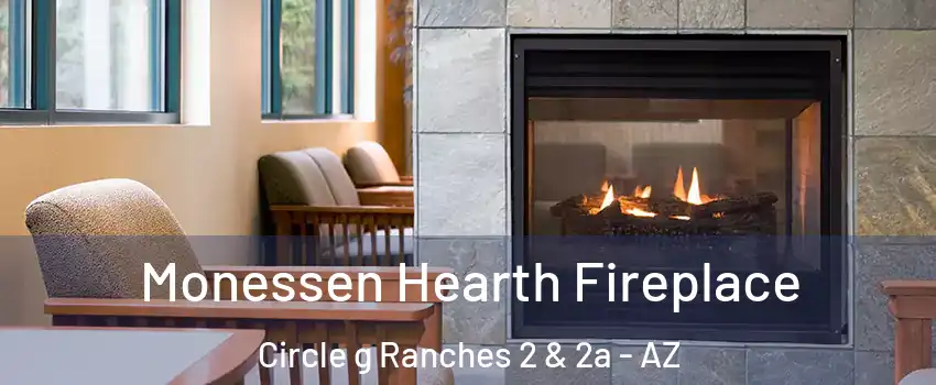 Monessen Hearth Fireplace Circle g Ranches 2 & 2a - AZ