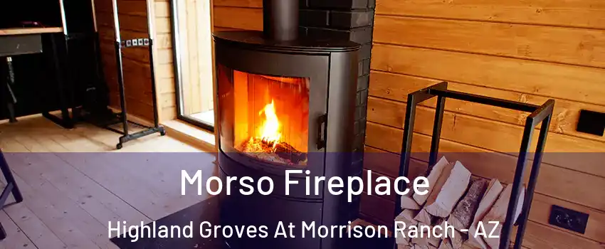 Morso Fireplace Highland Groves At Morrison Ranch - AZ