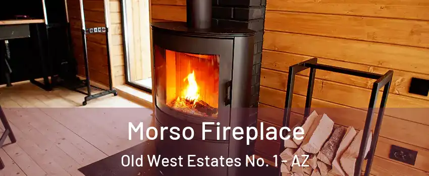 Morso Fireplace Old West Estates No. 1 - AZ