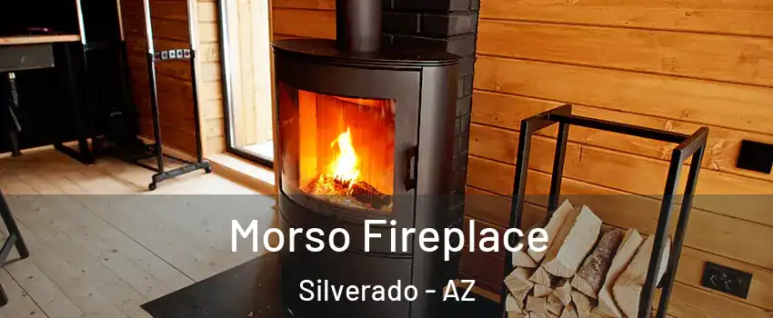 Morso Fireplace Silverado - AZ