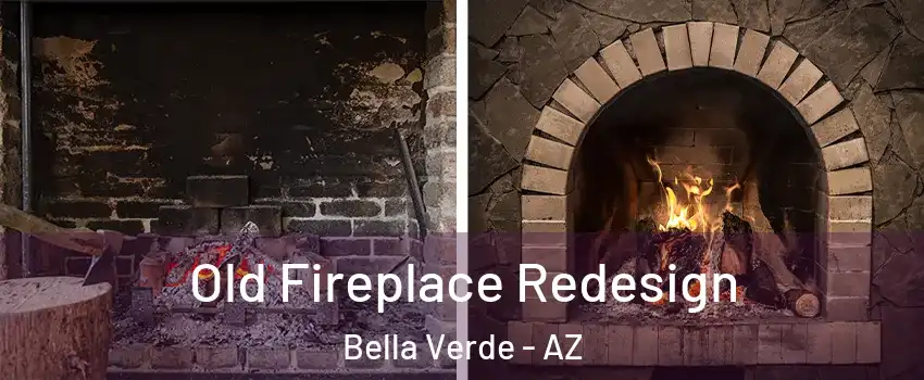 Old Fireplace Redesign Bella Verde - AZ