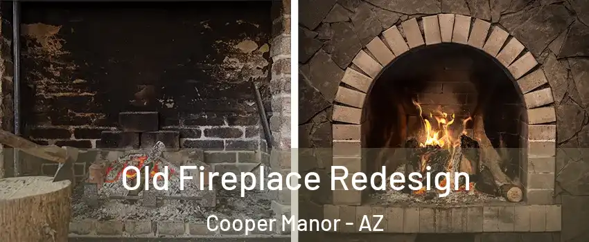 Old Fireplace Redesign Cooper Manor - AZ