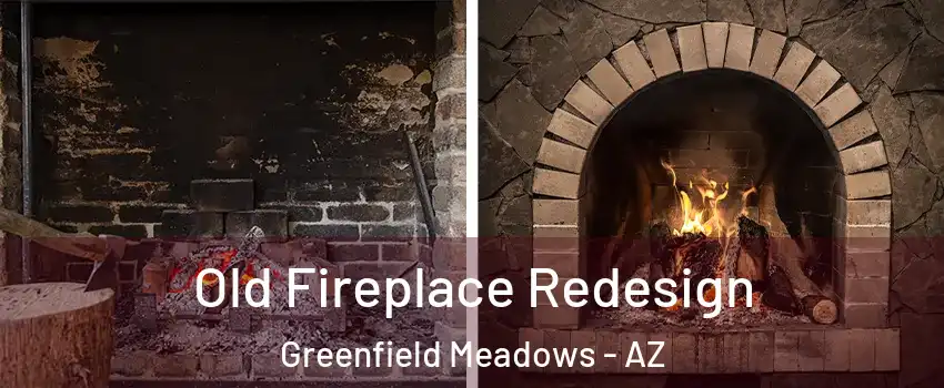 Old Fireplace Redesign Greenfield Meadows - AZ