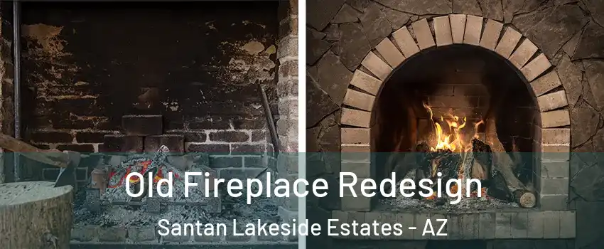 Old Fireplace Redesign Santan Lakeside Estates - AZ