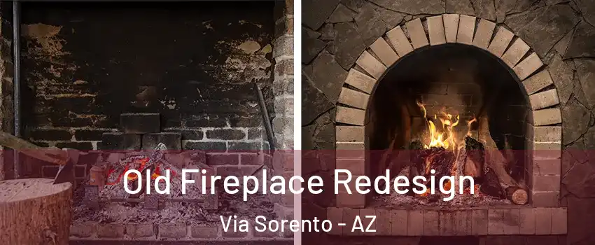 Old Fireplace Redesign Via Sorento - AZ