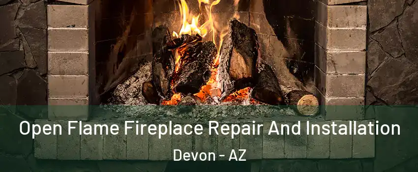 Open Flame Fireplace Repair And Installation Devon - AZ