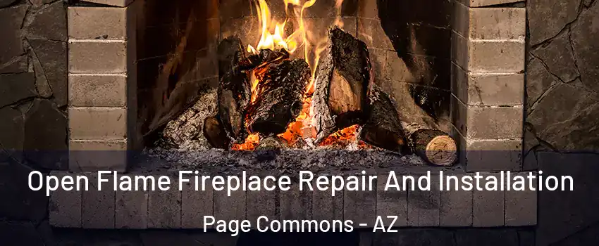 Open Flame Fireplace Repair And Installation Page Commons - AZ