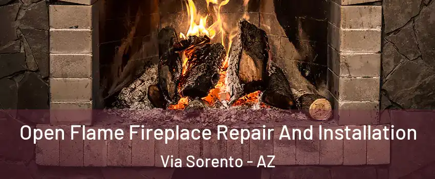 Open Flame Fireplace Repair And Installation Via Sorento - AZ