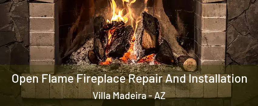 Open Flame Fireplace Repair And Installation Villa Madeira - AZ