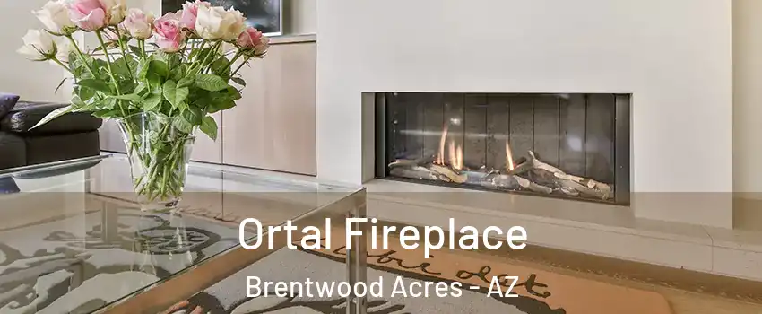 Ortal Fireplace Brentwood Acres - AZ