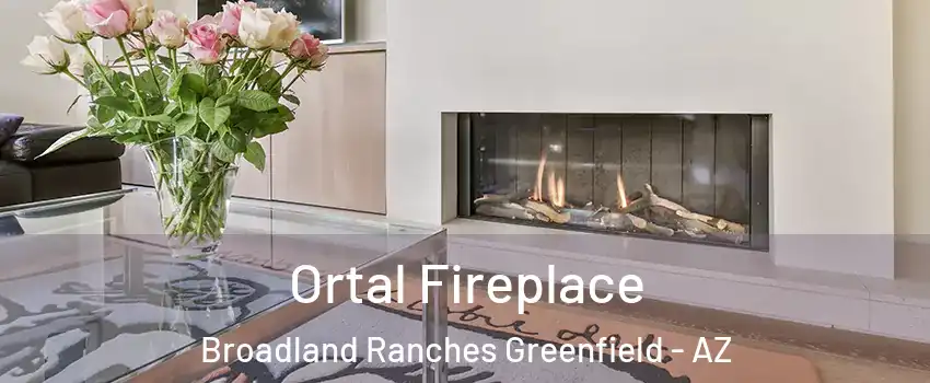 Ortal Fireplace Broadland Ranches Greenfield - AZ