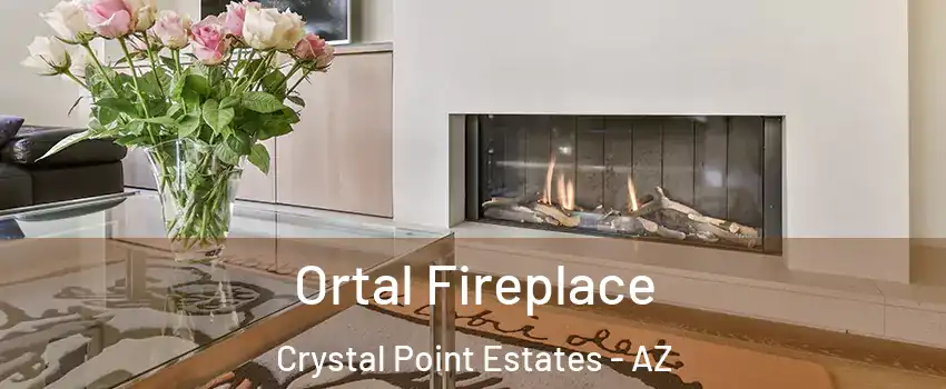 Ortal Fireplace Crystal Point Estates - AZ