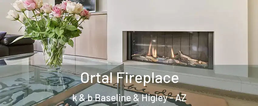 Ortal Fireplace k & b Baseline & Higley - AZ