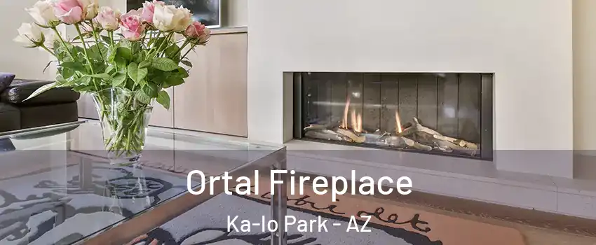Ortal Fireplace Ka-lo Park - AZ