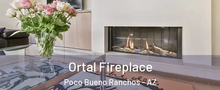 Ortal Fireplace Poco Bueno Ranchos - AZ