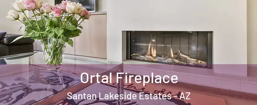 Ortal Fireplace Santan Lakeside Estates - AZ
