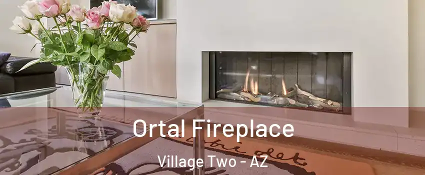 Ortal Fireplace Village Two - AZ