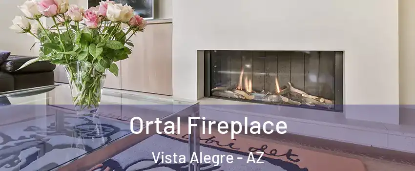 Ortal Fireplace Vista Alegre - AZ