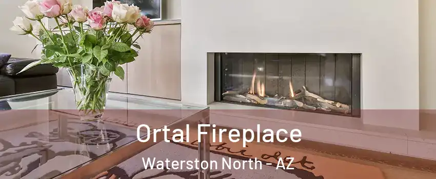 Ortal Fireplace Waterston North - AZ