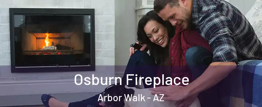 Osburn Fireplace Arbor Walk - AZ