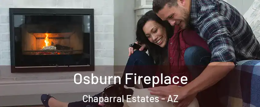 Osburn Fireplace Chaparral Estates - AZ