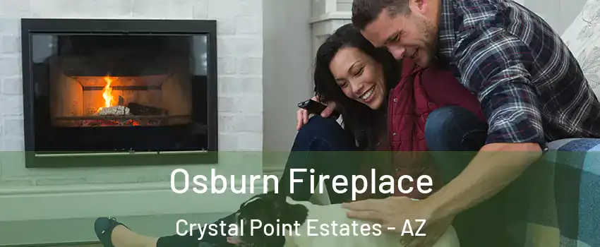 Osburn Fireplace Crystal Point Estates - AZ