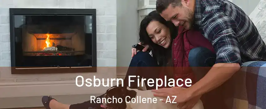 Osburn Fireplace Rancho Collene - AZ