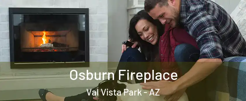Osburn Fireplace Val Vista Park - AZ