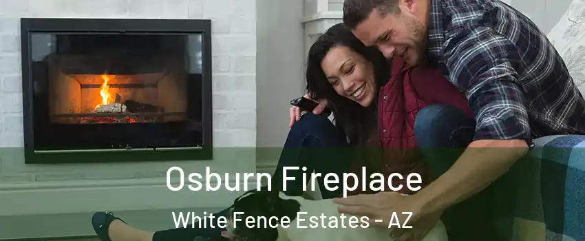 Osburn Fireplace White Fence Estates - AZ
