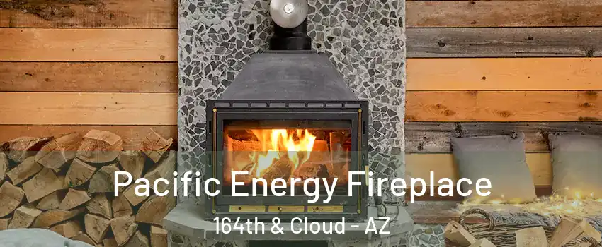 Pacific Energy Fireplace 164th & Cloud - AZ
