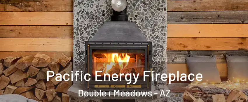 Pacific Energy Fireplace Double r Meadows - AZ