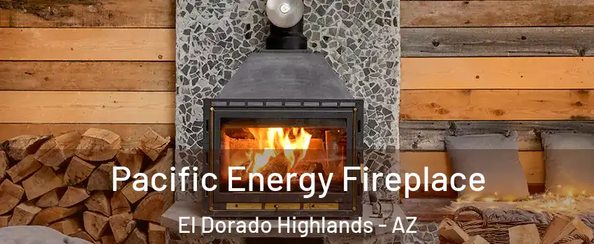 Pacific Energy Fireplace El Dorado Highlands - AZ