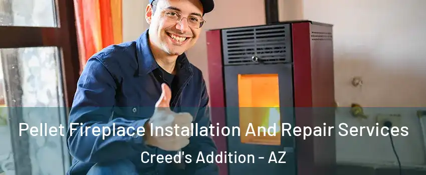 Pellet Fireplace Installation And Repair Services Creed's Addition - AZ