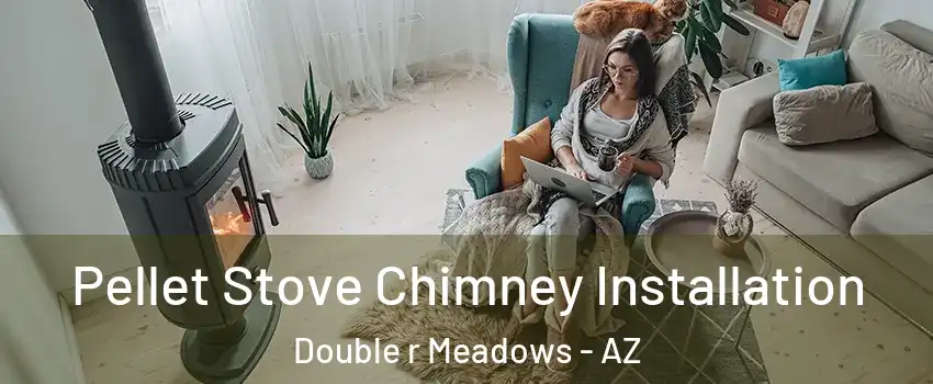 Pellet Stove Chimney Installation Double r Meadows - AZ