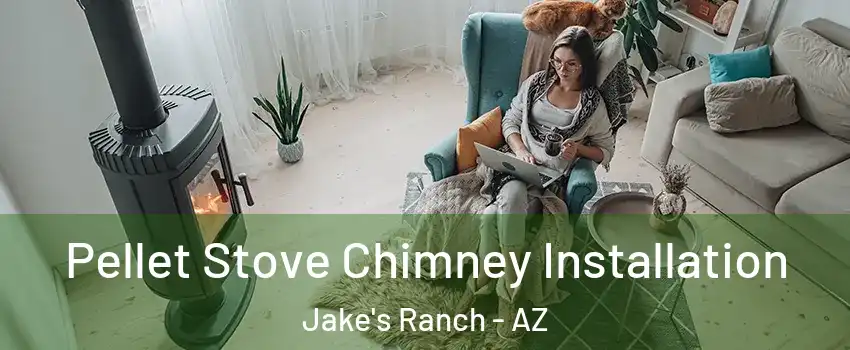 Pellet Stove Chimney Installation Jake's Ranch - AZ