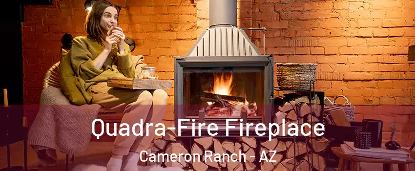 Quadra-Fire Fireplace Cameron Ranch - AZ