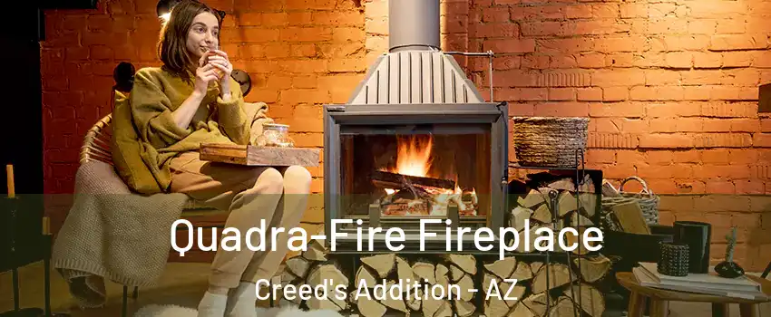Quadra-Fire Fireplace Creed's Addition - AZ