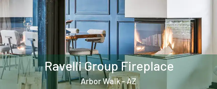 Ravelli Group Fireplace Arbor Walk - AZ