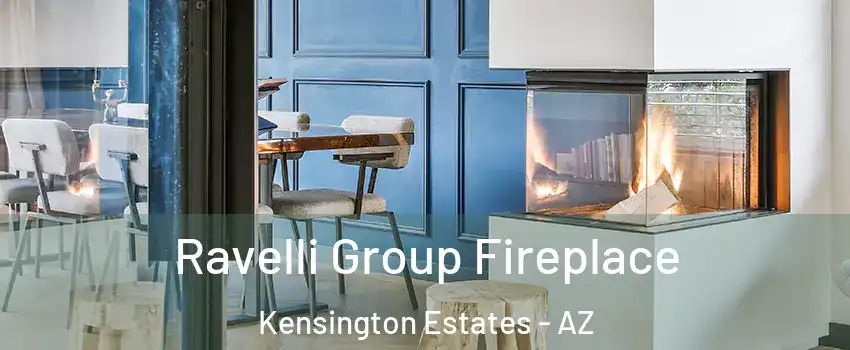 Ravelli Group Fireplace Kensington Estates - AZ
