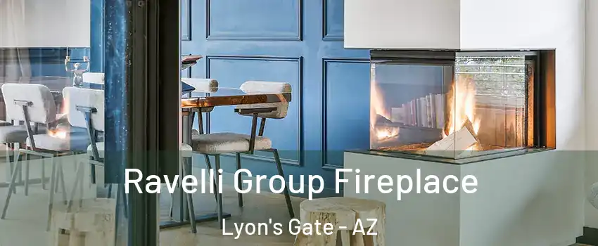 Ravelli Group Fireplace Lyon's Gate - AZ