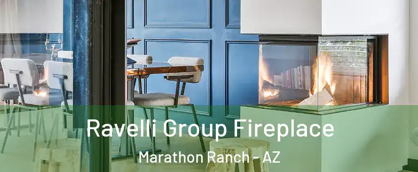 Ravelli Group Fireplace Marathon Ranch - AZ
