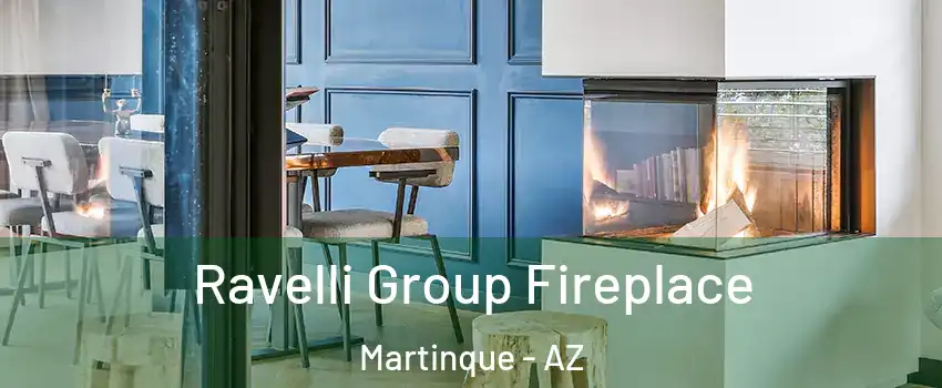 Ravelli Group Fireplace Martinque - AZ
