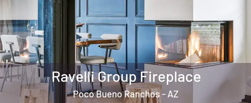 Ravelli Group Fireplace Poco Bueno Ranchos - AZ