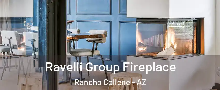 Ravelli Group Fireplace Rancho Collene - AZ