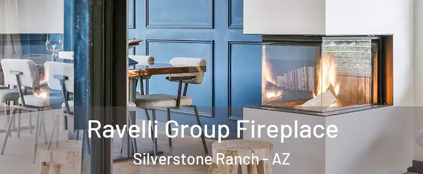 Ravelli Group Fireplace Silverstone Ranch - AZ