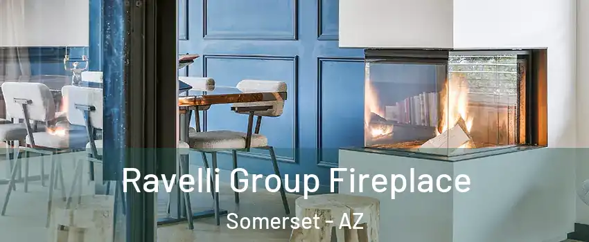 Ravelli Group Fireplace Somerset - AZ