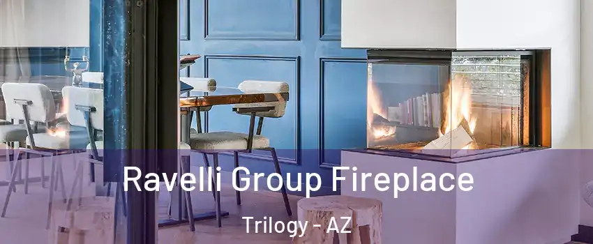 Ravelli Group Fireplace Trilogy - AZ