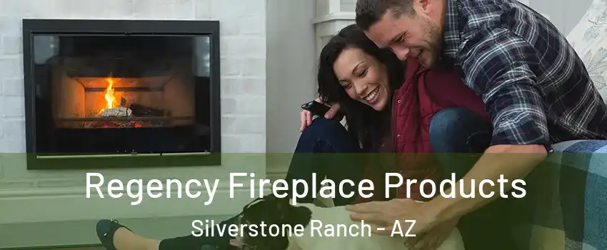 Regency Fireplace Products Silverstone Ranch - AZ
